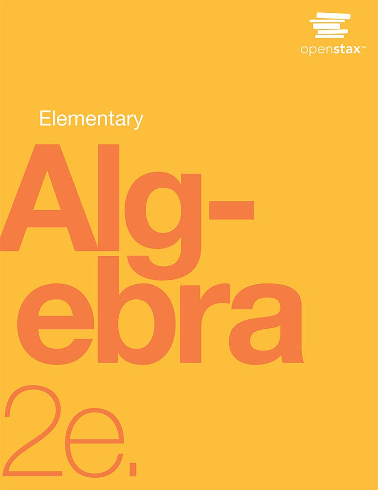Elementary Algebra 2e by OpenStax (paperback version, B&W)
