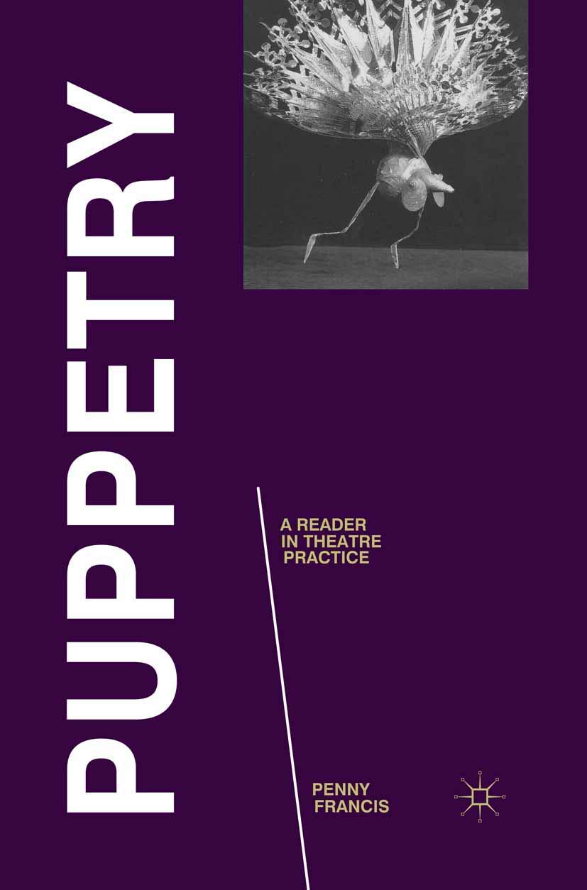 Puppetry: A Reader in Theatre Practice (Readings in Theatre Practice, 10)