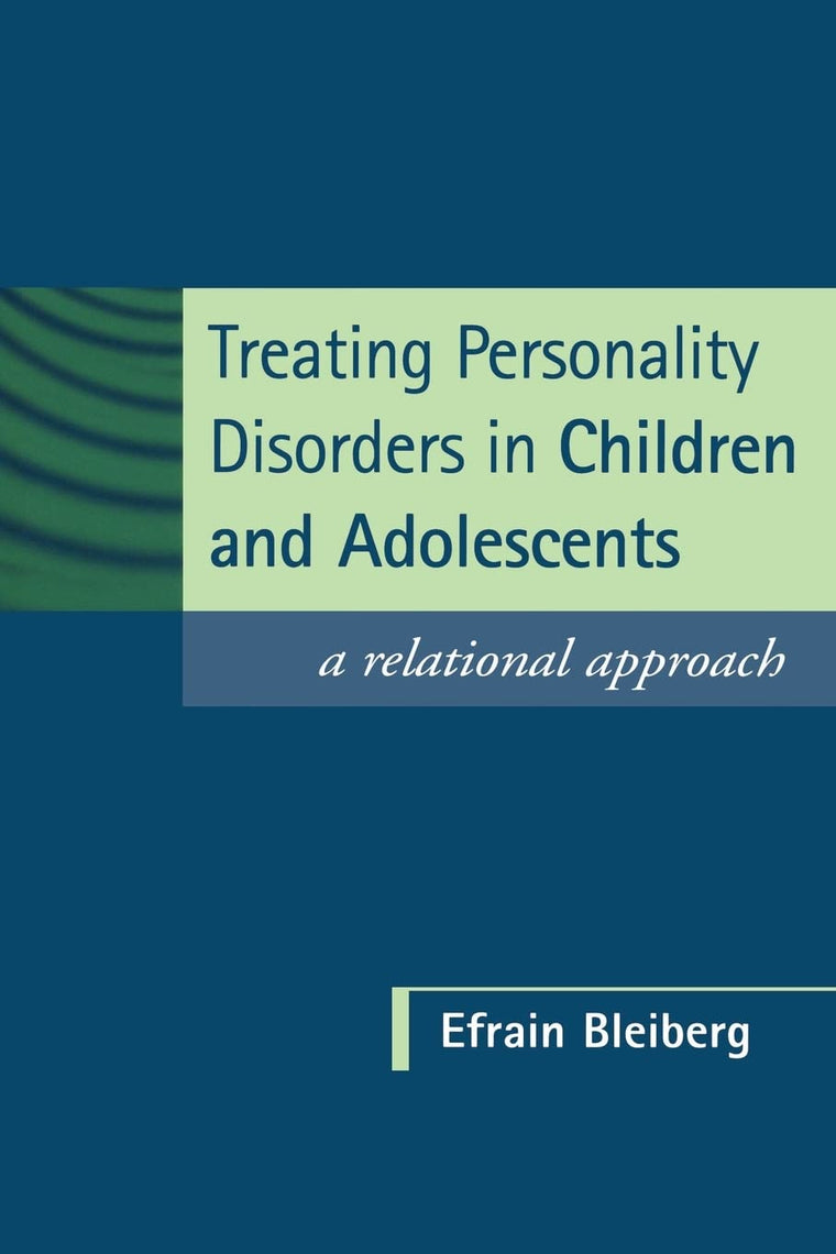 Treating Personality Disorders in Children and Adolescents: