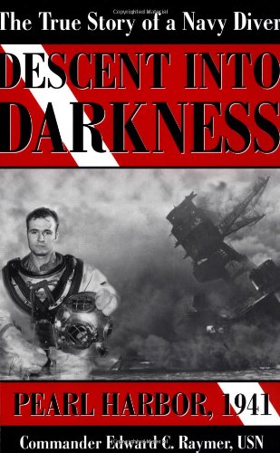 Descent into Darkness Pearl Harbor, 1941 (The True Story of