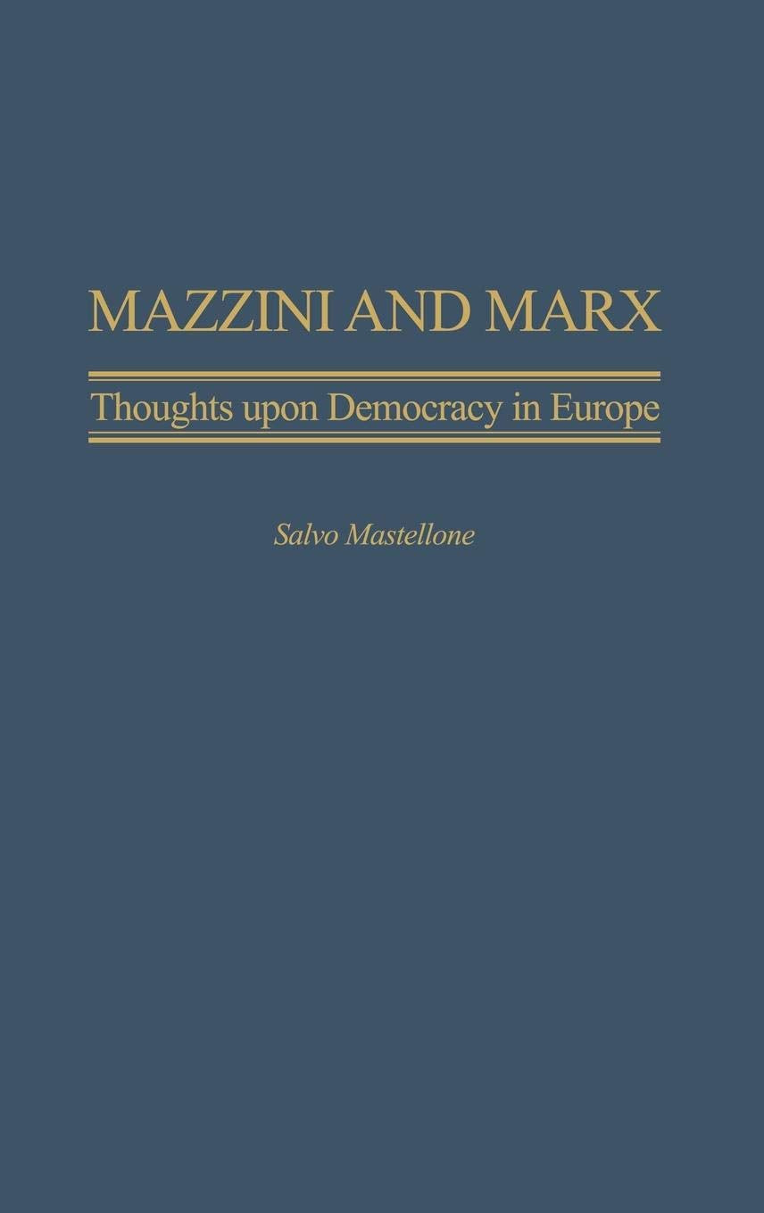 Mazzini and Marx: Thoughts Upon Democracy in Europe (Italian
