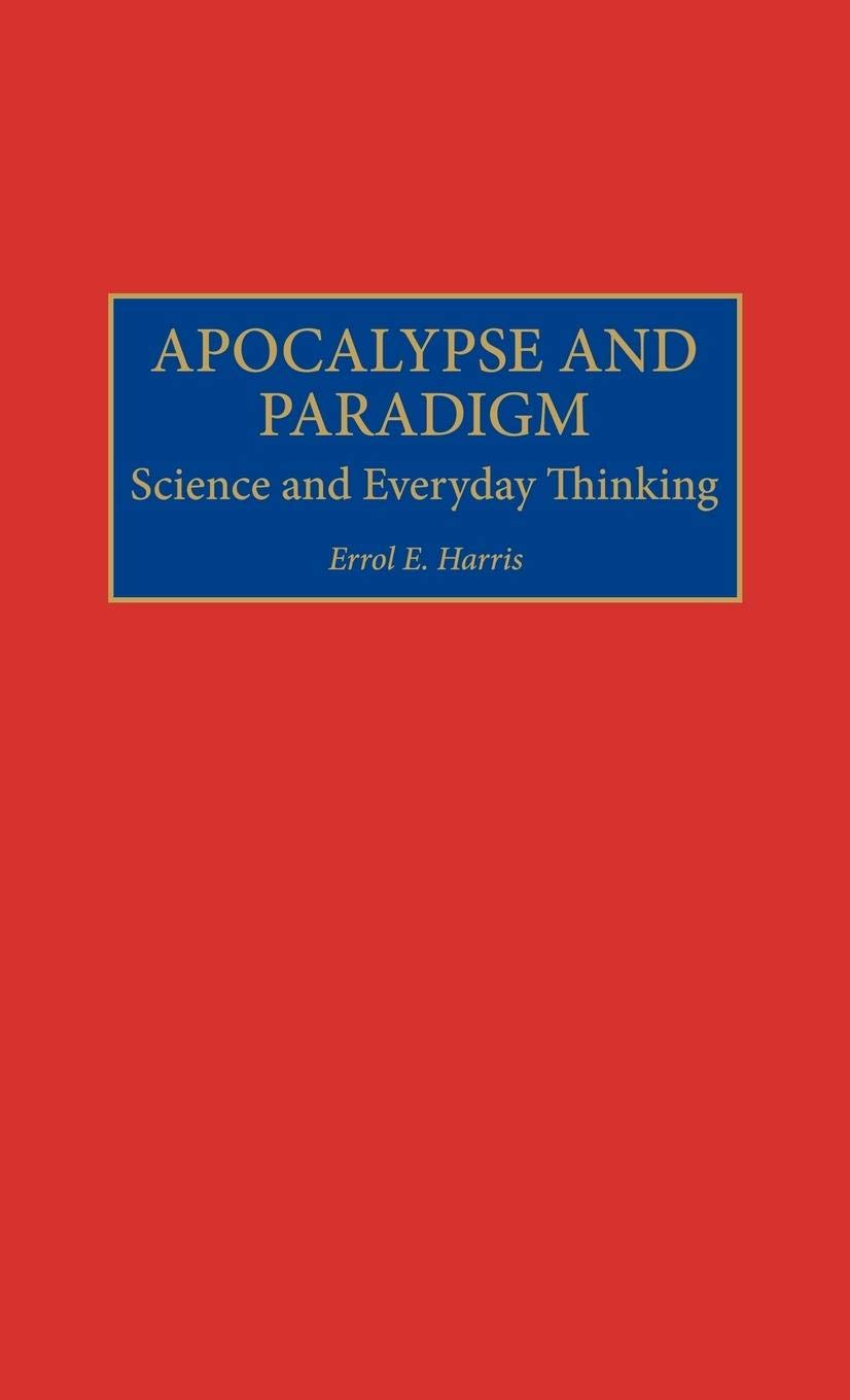 Apocalypse and Paradigm: Science and Everyday Thinking
