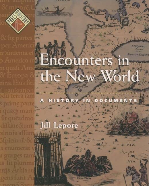 Encounters in the New World: A History in Documents (Pages f