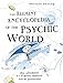 Element Encyclopedia of the Psychic World: The Ultimate A-Z of Spirits, Mysteries and the Paranormal