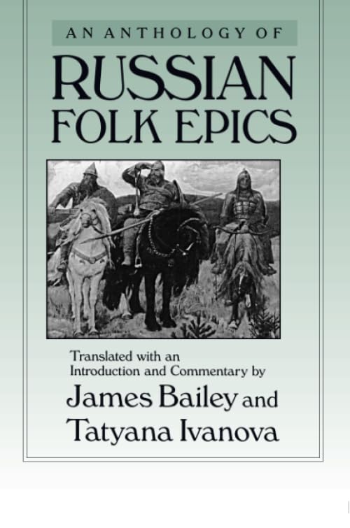 An Anthology of Russian Folk Epics