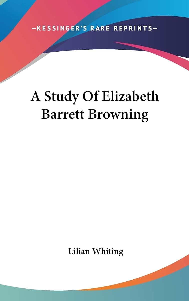 A Study Of Elizabeth Barrett Browning