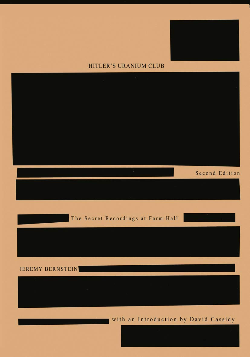 Hitlers Uranium Club: The Secret Recordings at Farm Hall