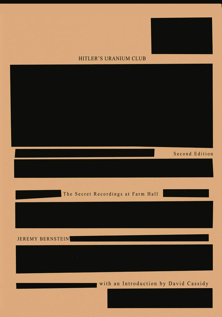 Hitlers Uranium Club: The Secret Recordings at Farm Hall