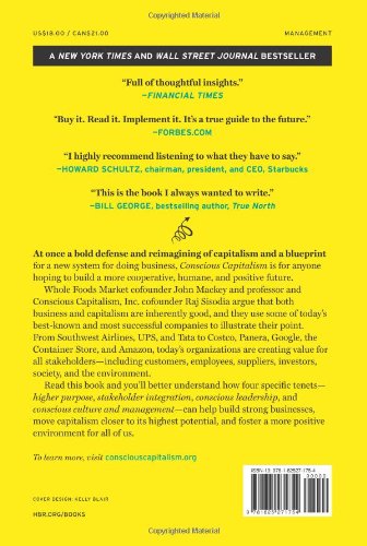 Conscious Capitalism, With a New Preface by the Authors: Liberating the Heroic Spirit of Business
