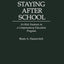 Staying After School: At-Risk Students in a Compensatory Education Program (Music Reference Collection; 58)