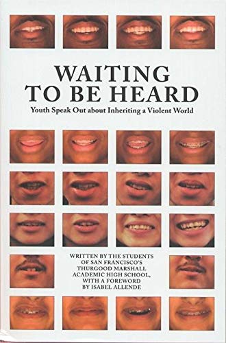Waiting To Be Heard: Youth Speak Out About Inheriting a Violent World