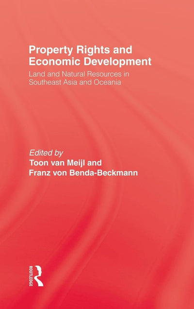 Property Rights and Economic Development. Land and Natural Resources in Southeast Asia and Oceania