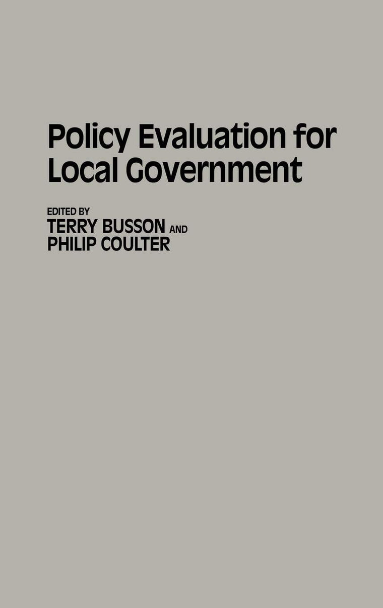Policy Evaluation for Local Government: (Contributions in Political Science)