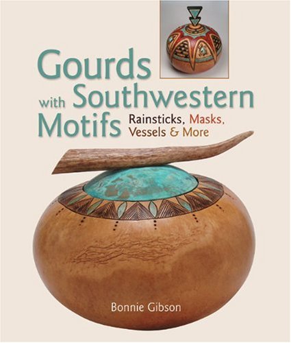 Gourds with Southwestern Motifs: Rainsticks, Masks, Vessels & More