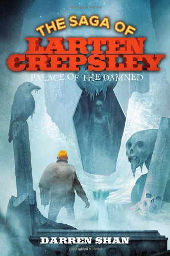 Palace of the Damned (The Saga of Larten Crepsley, 3)