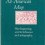 The All-American Map: Wax Engraving and Its Influence on Cartography
