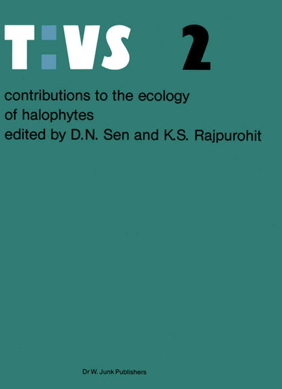 Contributions to the ecology of halophytes (Tasks for Vegetation Science, 2)