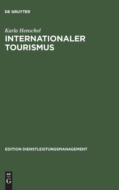 Internationaler Tourismus (Edition Dienstleistungsmanagement) (German Edition)