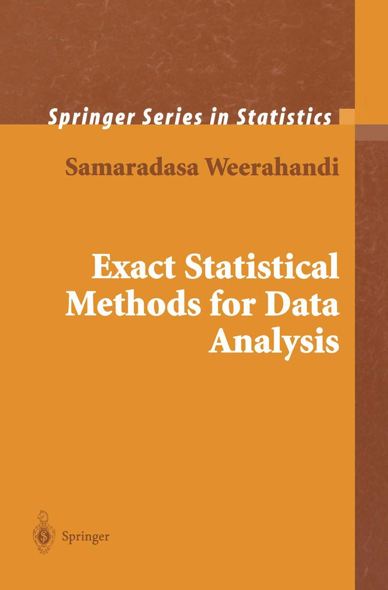 Exact Statistical Methods for Data Analysis (Springer Series in Statistics)