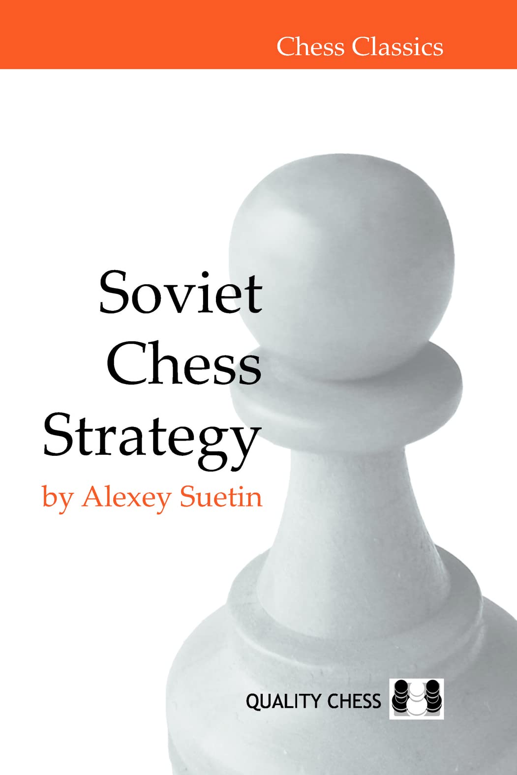 Soviet Chess Strategy (Chess Classics)