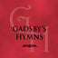Gadsby's Hymns: A Selection of Hymns for Public Worship