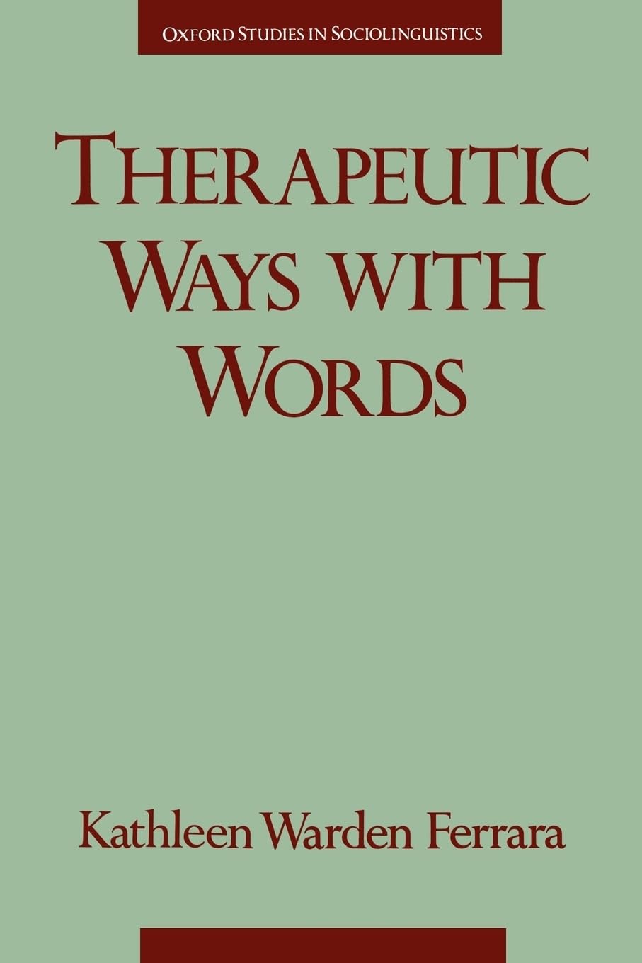 Therapeutic Ways with Words (Oxford Studies in Sociolinguistics)