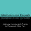 Intuition is not Enough