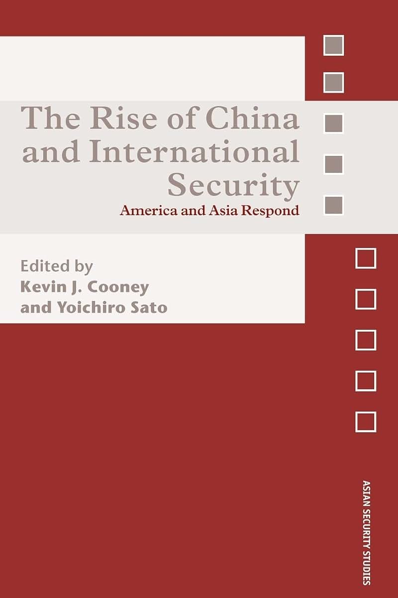 The Rise of China and International Security (Asian Security Studies)