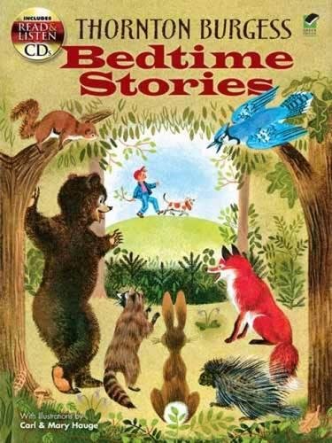 Thornton Burgess Bedtime Stories: Includes Read-and-Listen CDs (Dover Read and Listen)