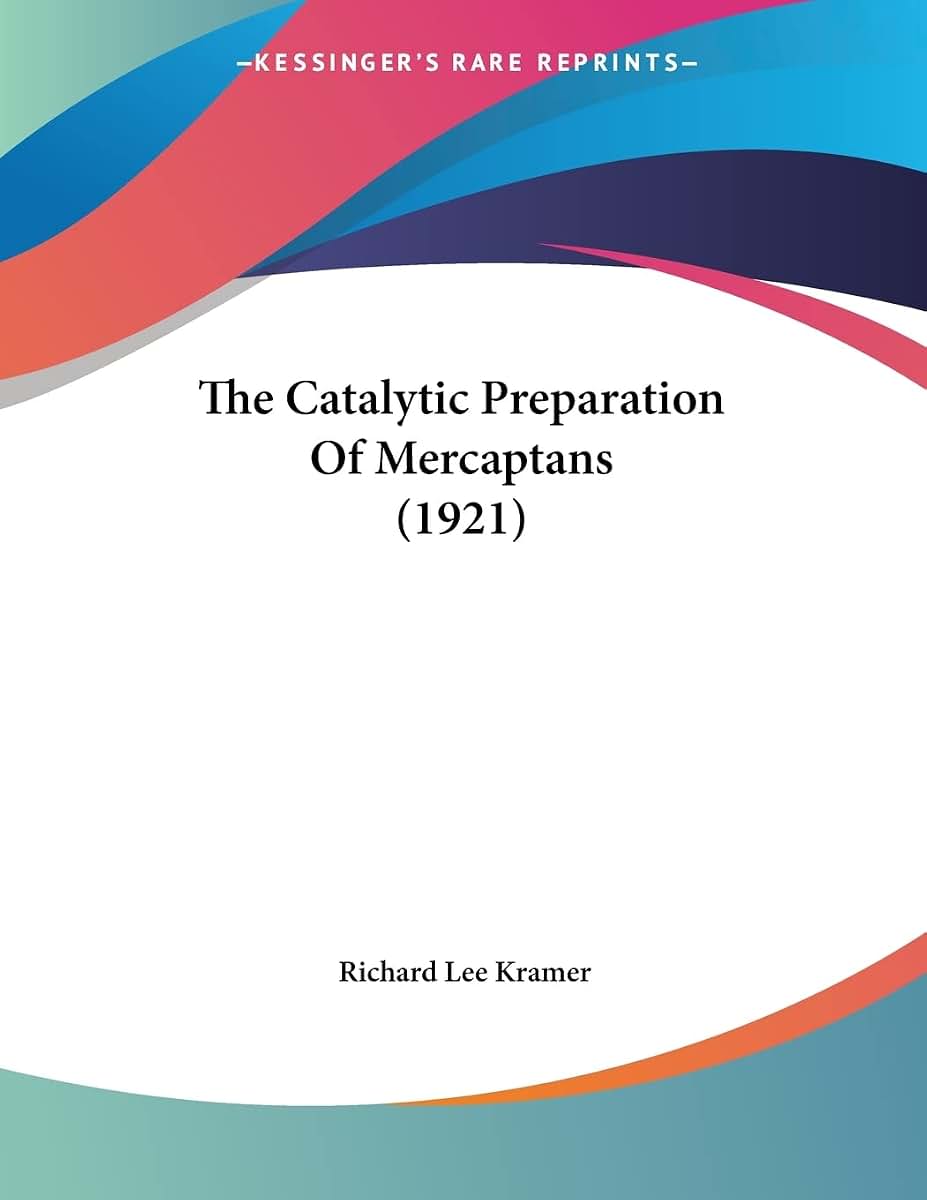 The Catalytic Preparation Of Mercaptans (1921)