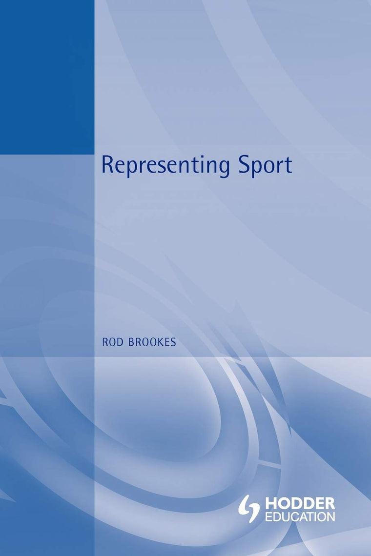 Representing Sport (Hodder Arnold Publication)