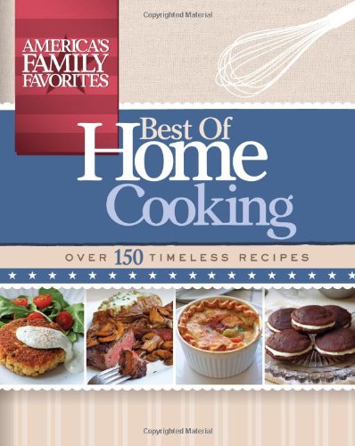 America's Family Favorites: Best of Home Cooking