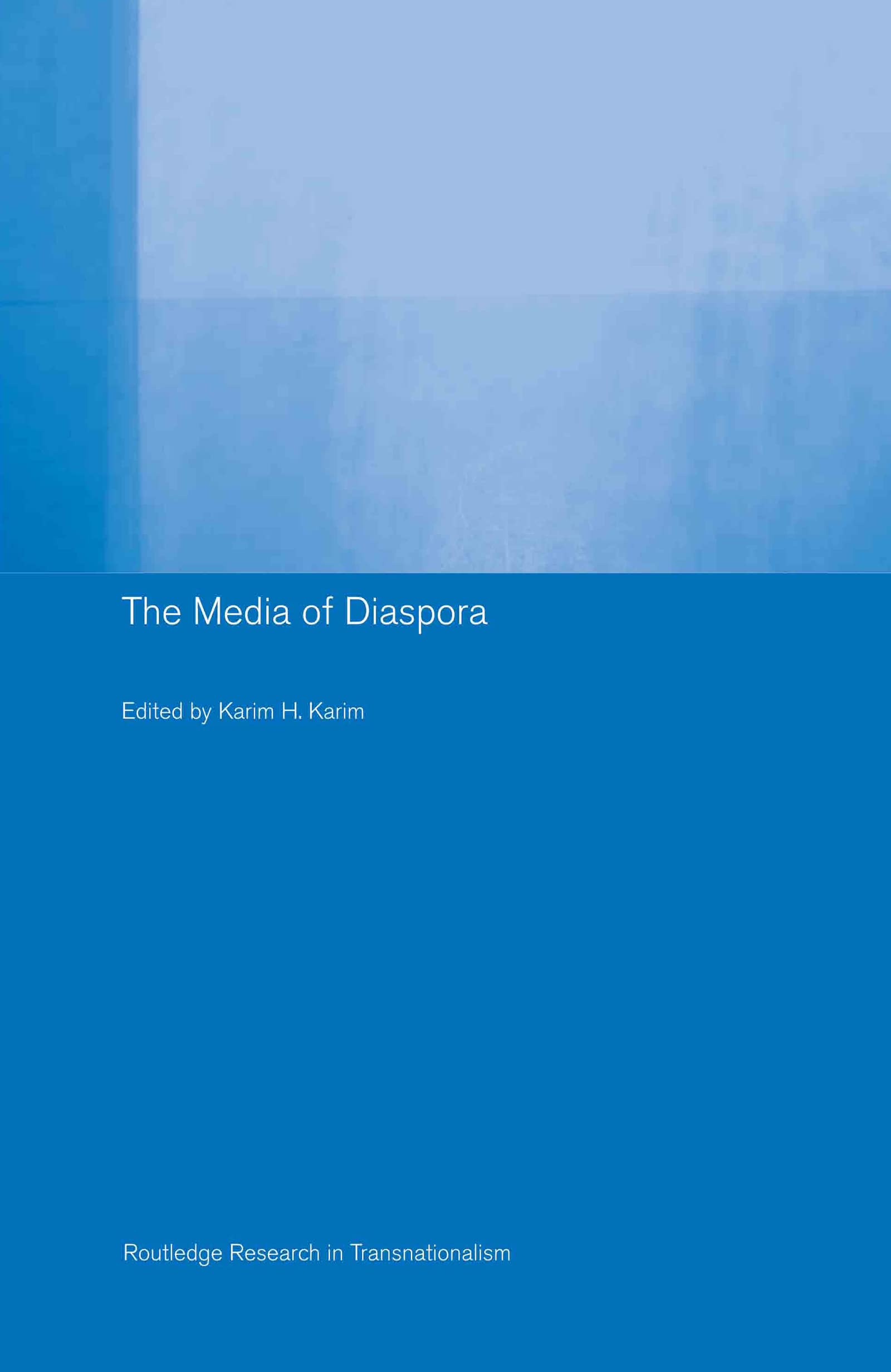 The Media of Diaspora (Routledge Research in Transnationalism)