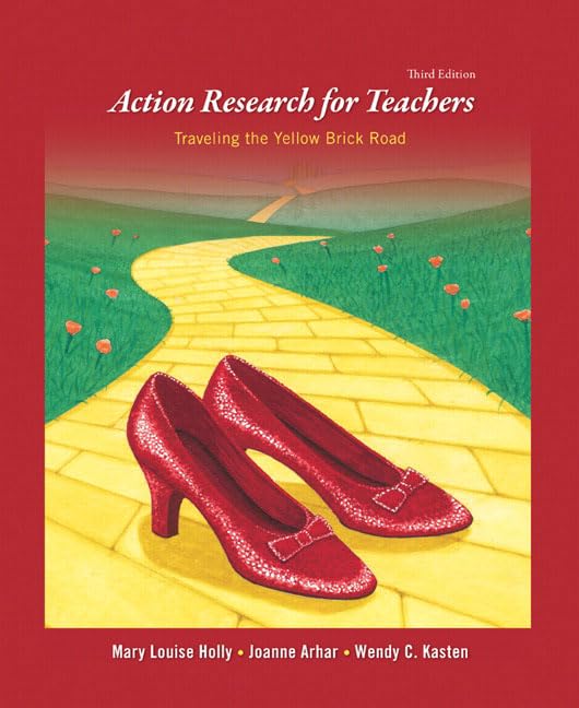 Action Research for Teachers: Traveling the Yellow Brick Roa