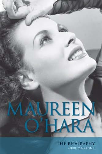 Maureen O'Hara: The Biography (Screen Classics)