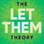 The Let Them Theory: A Life-Changing Tool That Millions of People Can't Stop Talking About PAPERBACK