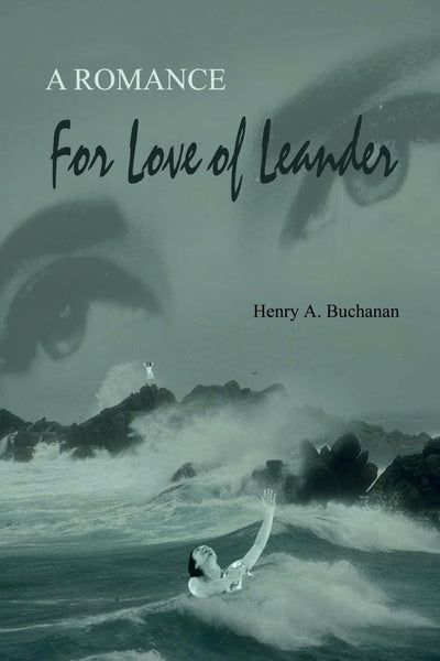 For Love of Leander: A Romance