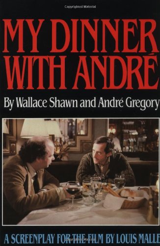 My Dinner with Andre (Wallace Shawn) by Shawn, Wallace