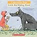 Bilingual Tales: Caperucita roja / Little Red Riding Hood (Scholastic Bilingual) (Spanish Edition)