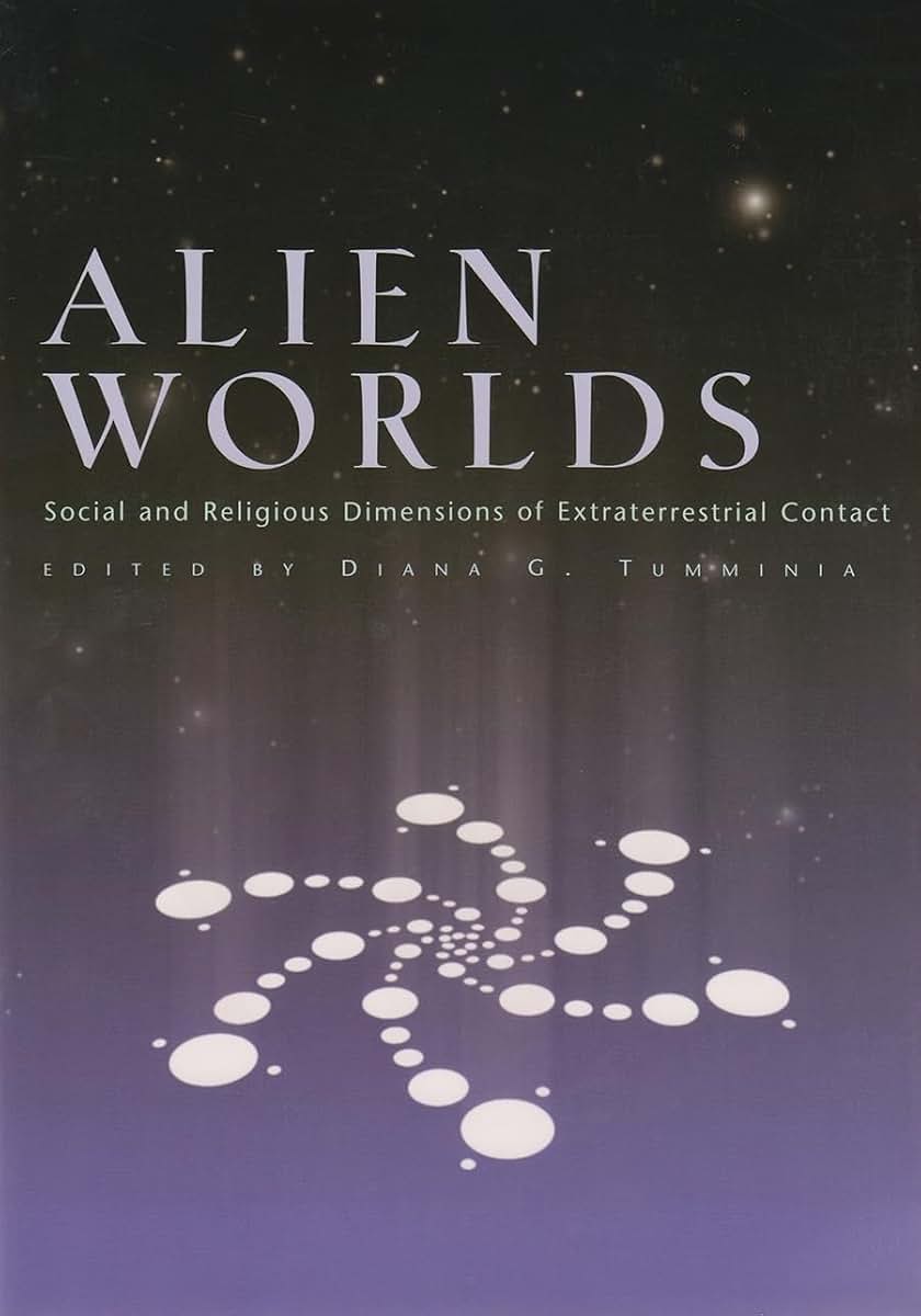 Alien Worlds: Social and Religious Dimensions of Extraterrestrial Contact (Religion and Politics)