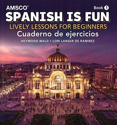 Spanish Is Fun, Book 1 - Cuaderno de Ejercicios - 5th edition