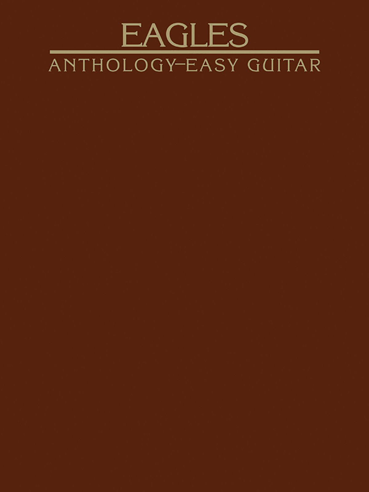 Eagles Anthology for Easy Guitar
