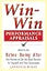 Win-Win Performance Appraisals: What to Do Before, During, and After the Review to Get the Best Results for Yourself and Your Employees: What to Do Before, During and After the Review