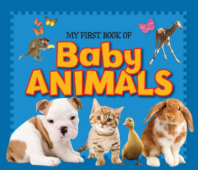 My First Book of Baby Animals (My First Board Books)
