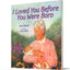 I Loved You Before You Were Born