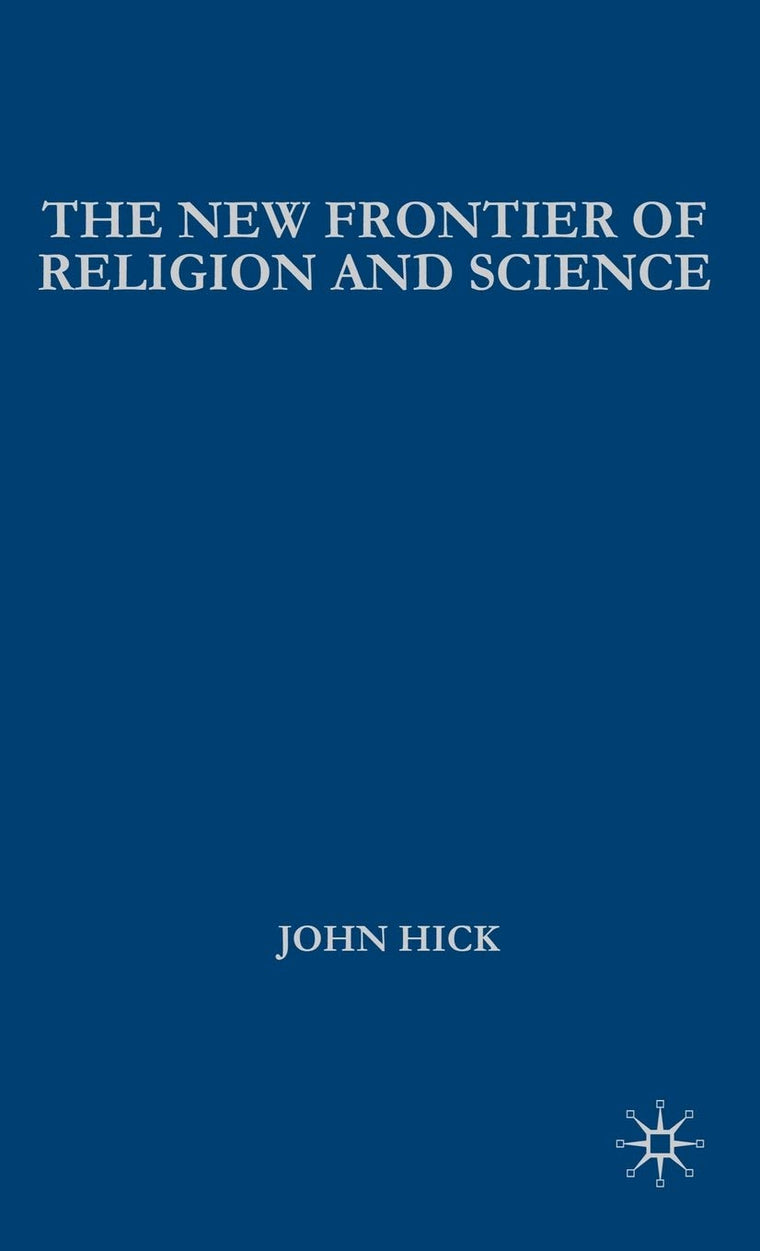 The New Frontier of Religion and Science: Religious Experience, Neuroscience, and the Transcendent