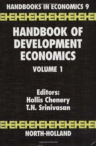 Handbook of Development Economics, Vol. 1 (Volume 1)