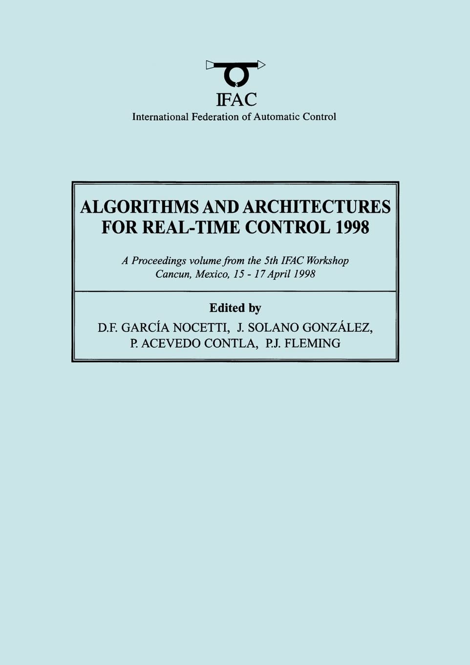 Algorithms and Architectures for Real-Time Control 1998 (IFAC Proceedings Volumes)