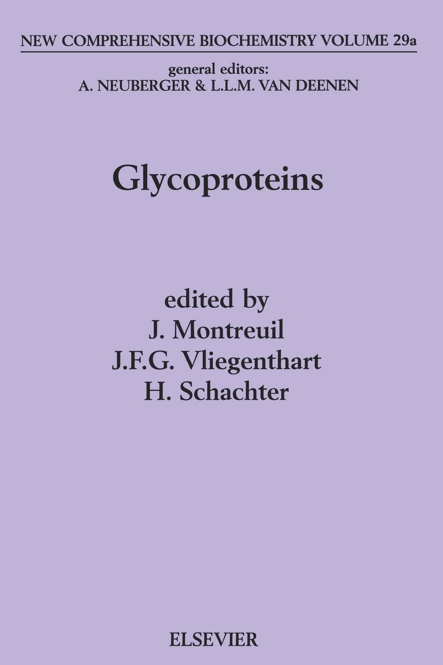 Glycoproteins I (Volume 29) (New Comprehensive Biochemistry, Volume 29)