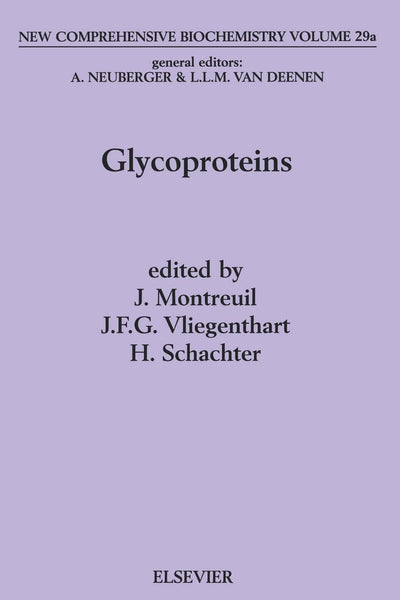 Glycoproteins I (Volume 29) (New Comprehensive Biochemistry, Volume 29)